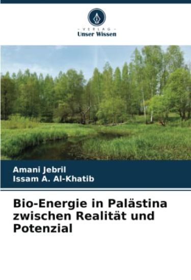 Bio-Energie in Palästina zwischen Realität und Potenzial