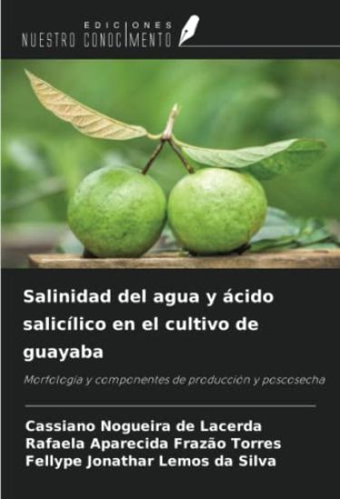 Salinidad del agua y ácido salicílico en el cultivo de guayaba