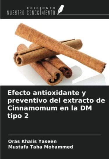 Efecto antioxidante y preventivo del extracto de Cinnamomum en la DM tipo 2