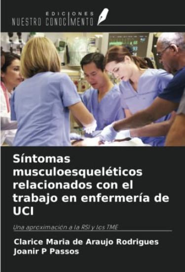 Síntomas musculoesqueléticos relacionados con el trabajo en enfermería de UCI