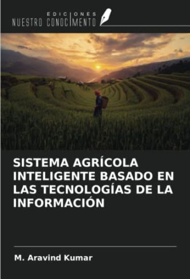 SISTEMA AGRÍCOLA INTELIGENTE BASADO EN LAS TECNOLOGÍAS DE LA INFORMACIÓN