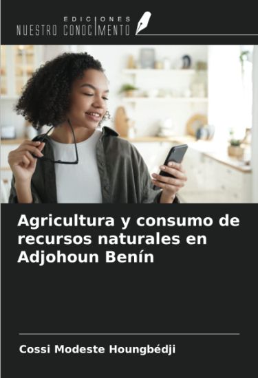 Agricultura y consumo de recursos naturales en Adjohoun Benín