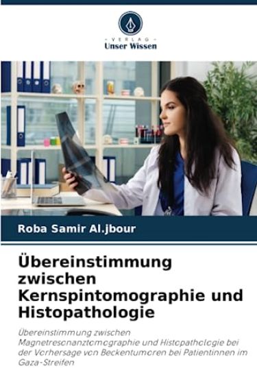 Übereinstimmung zwischen Kernspintomographie und Histopathologie