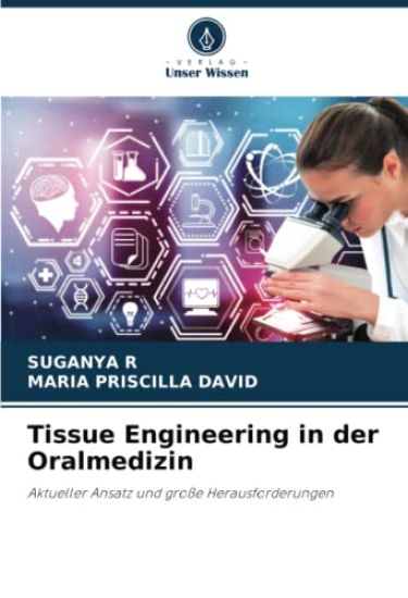 Tissue Engineering in der Oralmedizin