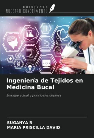 Ingeniería de Tejidos en Medicina Bucal