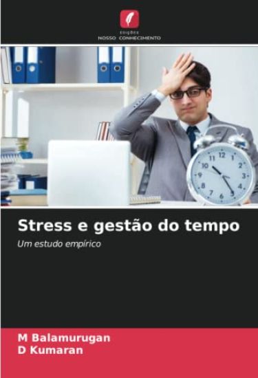 Stress e gestão do tempo