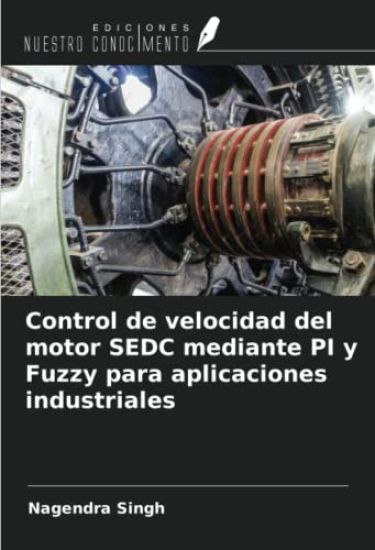 Control de velocidad del motor SEDC mediante PI y Fuzzy para aplicaciones industriales