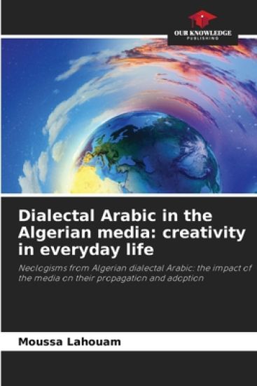 Dialectal Arabic in the Algerian media