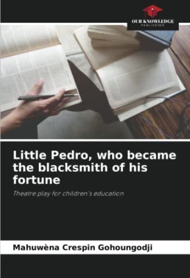 Little Pedro, who became the blacksmith of his fortune