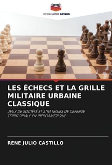 Les Échecs Et La Grille Militaire Urbaine Classique