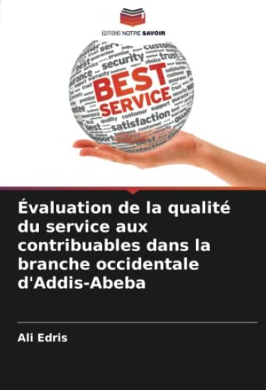 Évaluation de la qualité du service aux contribuables dans la branche occidentale d'Addis-Abeba