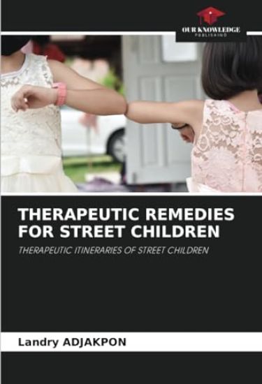 Therapeutic Remedies for Street Children