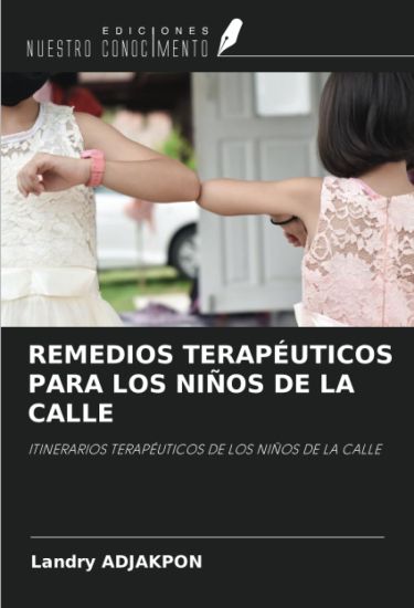 REMEDIOS TERAPÉUTICOS PARA LOS NIÑOS DE LA CALLE