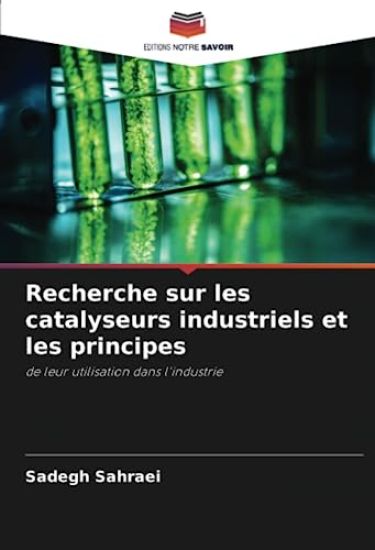Recherche sur les catalyseurs industriels et les principes