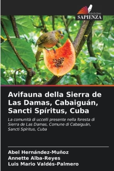 Avifauna della Sierra de Las Damas, Cabaiguán, Sancti Spíritus, Cuba