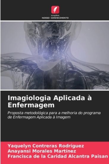 Imagiologia Aplicada à Enfermagem