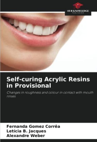 Self-curing Acrylic Resins in Provisional