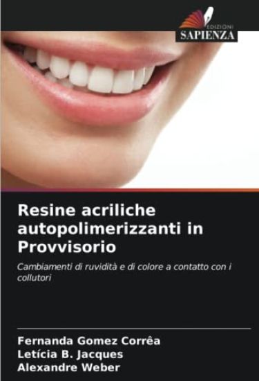 Resine acriliche autopolimerizzanti in Provvisorio