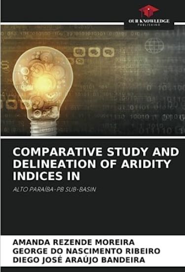 Comparative Study and Delineation of Aridity Indices in