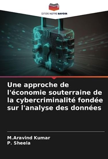 Une approche de l'économie souterraine de la cybercriminalité fondée sur l'analyse des données