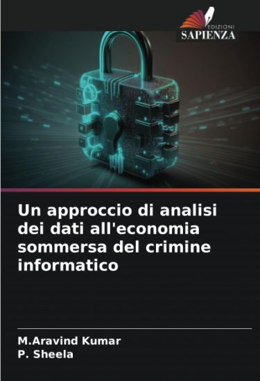 Un approccio di analisi dei dati all'economia sommersa del crimine informatico