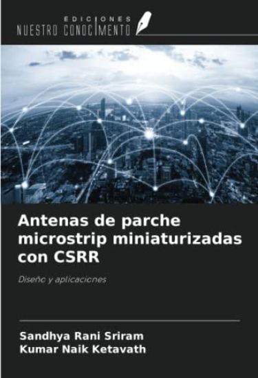 Antenas de parche microstrip miniaturizadas con CSRR