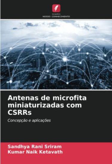 Antenas de microfita miniaturizadas com CSRRs