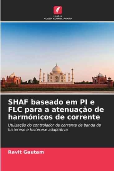 SHAF baseado em PI e FLC para a atenuação de harmónicos de corrente