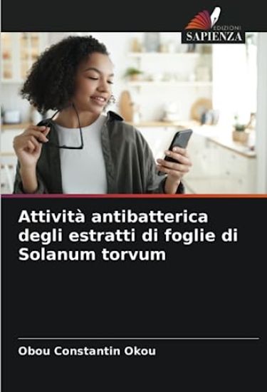 Attività antibatterica degli estratti di foglie di Solanum torvum