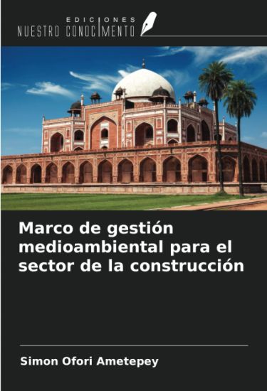 Marco de gestión medioambiental para el sector de la construcción