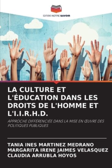 La Culture Et l'Éducation Dans Les Droits de l'Homme Et l'I.I.R.H.D.