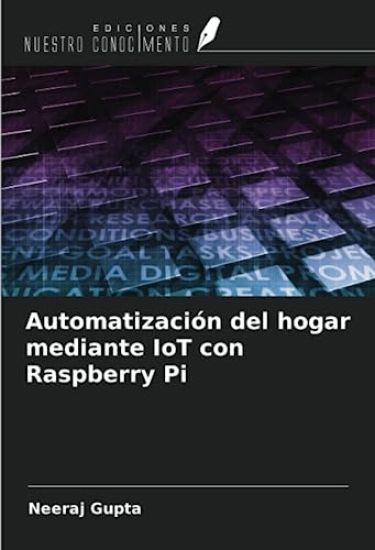 Automatización del hogar mediante IoT con Raspberry Pi