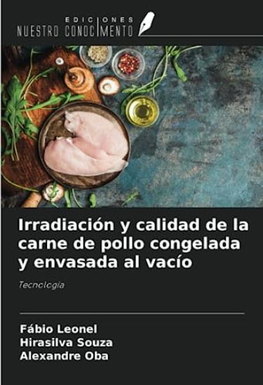 Irradiación y calidad de la carne de pollo congelada y envasada al vacío