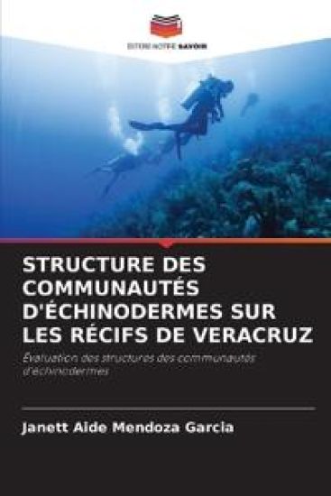 Structure Des Communautés d'Échinodermes Sur Les Récifs de Veracruz