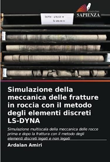 Simulazione della meccanica delle fratture in roccia con il metodo degli elementi discreti LS-DYNA