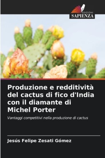 Produzione e redditività del cactus di fico d'India con il diamante di Michel Porter