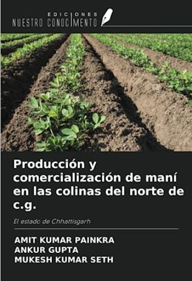 Producción y comercialización de maní en las colinas del norte de c.g.