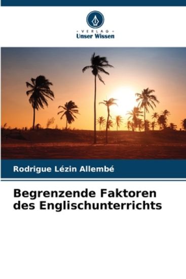Begrenzende Faktoren des Englischunterrichts