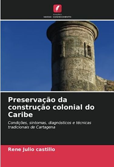 Preservação da construção colonial do Caribe