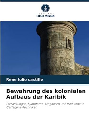 Bewahrung des kolonialen Aufbaus der Karibik