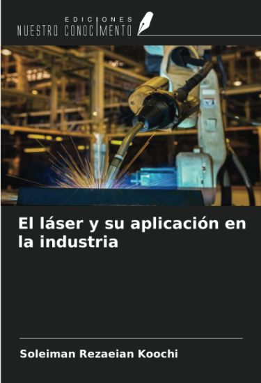 El láser y su aplicación en la industria