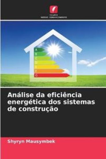 Análise da eficiência energética dos sistemas de construção