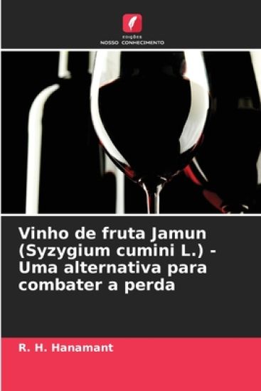 Vinho de fruta Jamun (Syzygium cumini L.) - Uma alternativa para combater a perda