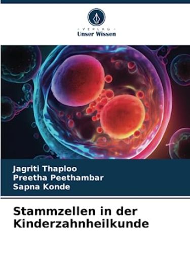 Stammzellen in der Kinderzahnheilkunde