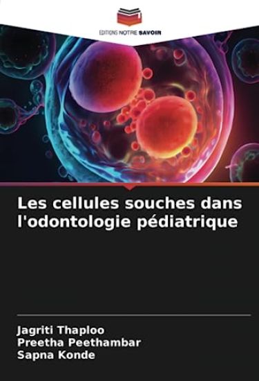Les cellules souches dans l'odontologie pédiatrique