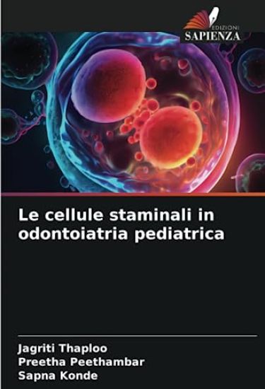 Le cellule staminali in odontoiatria pediatrica