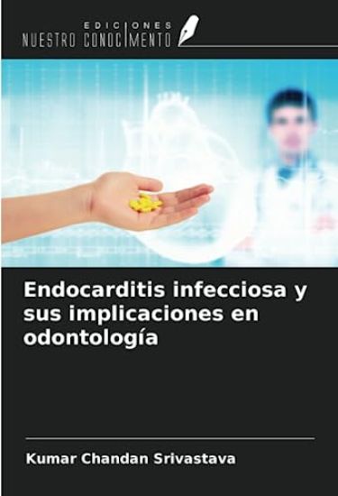 Endocarditis infecciosa y sus implicaciones en odontología