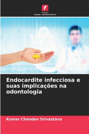 Endocardite infecciosa e suas implicações na odontologia