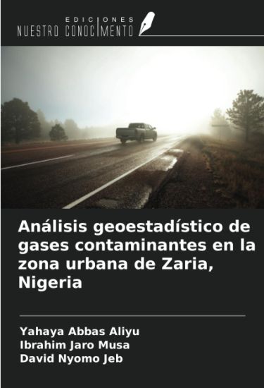 Análisis geoestadístico de gases contaminantes en la zona urbana de Zaria, Nigeria