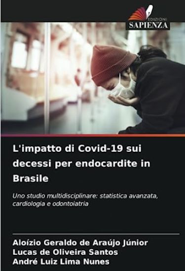 L'impatto di Covid-19 sui decessi per endocardite in Brasile
